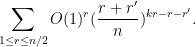 \displaystyle  \sum_{1 \leq r \leq n/2} O(1)^r (\frac{r+r'}{n})^{kr - r - r'}.