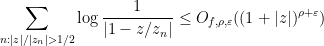 \displaystyle  \sum_{n: |z|/|z_n| > 1/2} \log \frac{1}{|1-z/z_n|} \leq O_{f,\rho,\varepsilon}( (1+|z|)^{\rho+\varepsilon} )