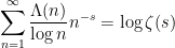 \displaystyle  \sum_{n=1}^\infty \frac{\Lambda(n)}{\log n} n^{-s} = \log \zeta(s)