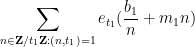 \displaystyle  \sum_{n \in {\bf Z}/t_1{\bf Z}: (n,t_1) = 1} e_{t_1}( \frac{b_1}{n} + m_1 n ) 