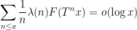\displaystyle  \sum_{n \leq x} \frac{1}{n} \lambda(n) F( T^n x )= o( \log x )