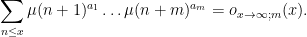 \displaystyle  \sum_{n \leq x} \mu(n+1)^{a_1} \ldots \mu(n+m)^{a_m} = o_{x \rightarrow \infty;m}(x).