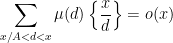 \displaystyle  \sum_{x/A<d<x} \mu(d) \left \{ \frac{x}{d} \right\} = o(x)