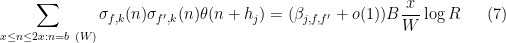 \displaystyle  \sum_{x\leq n \leq 2x: n = b\ (W)} \sigma_{f,k}(n) \sigma_{f',k}(n) \theta(n+h_j) = (\beta_{j,f,f'}+o(1)) B\frac{x}{W} \log R \ \ \ \ \ (7)