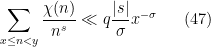 \displaystyle  \sum_{x \leq n < y} \frac{\chi(n)}{n^s} \ll q \frac{|s|}{\sigma} x^{-\sigma} \ \ \ \ \ (47)
