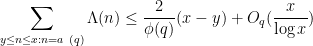 \displaystyle  \sum_{y \leq n \leq x: n = a\ (q)} \Lambda(n) \leq \frac{2}{\phi(q)}(x - y) + O_q( \frac{x}{\log x} )