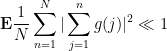 \displaystyle  {\bf E} \frac{1}{N} \sum_{n=1}^N |\sum_{j=1}^n g(j)|^2 \ll 1 