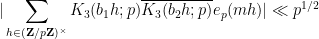 \displaystyle  |\sum_{h \in ({\bf Z}/p {\bf Z})^\times} K_3(b_1 h; p) \overline{K_3(b_2 h; p)} e_{p}( mh )| \ll p^{1/2}