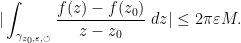 \displaystyle  | \int_{\gamma_{z_0,\varepsilon,\circlearrowleft}} \frac{f(z)-f(z_0)}{z-z_0}\ dz| \leq 2 \pi \varepsilon M.