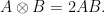 \displaystyle  A \otimes B = 2AB. 