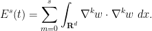 \displaystyle  E^{s}(t) = \sum_{m=0}^{s} \int_{{\bf R}^d} \nabla^k w \cdot \nabla^k w\ dx.