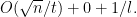 \displaystyle  O(\sqrt n/t) + 0 + 1/l.