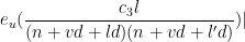 \displaystyle  e_u(\frac{c_3 l}{(n+vd+ld)(n+vd+l'd)} )|