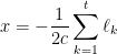 \displaystyle  x = - \frac 1 {2c} \sum_{k=1}^t \ell_k 