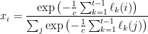 \displaystyle  x_i = \frac {{\rm exp} \left( - \frac 1c \sum_{k=1}^{t-1} \ell_k(i) \right) } {\sum_j {\rm exp} \left( - \frac 1c \sum_{k=1}^{t-1} \ell_k(j) \right) } 