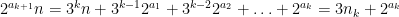 \displaystyle 2^{a_{k+1}} n = 3^k n + 3^{k-1} 2^{a_1} + 3^{k-2} 2^{a_2} + \ldots + 2^{a_k} = 3 n_k + 2^{a_k}