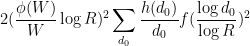 \displaystyle 2 (\frac{\phi(W)}{W} \log R)^2 \sum_{d_0} \frac{h(d_0)}{d_0} f(\frac{\log d_0}{\log R})^2