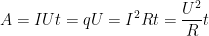 \displaystyle A=IUt=qU={{I}^{2}}Rt=\frac{{{U}^{2}}}{R}t
