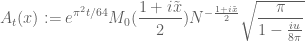 \displaystyle A_t(x) := e^{\pi^2 t/64} M_0(\frac{1+i\tilde x}{2}) N^{-\frac{1+i\tilde x}{2}} \sqrt{\frac{\pi}{1-\frac{iu}{8\pi}}} 