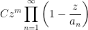 \displaystyle Cz^m\prod_{n=1}^\infty\left(1-\frac{z}{a_n}\right)