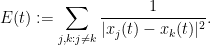 \displaystyle E(t) := \sum_{j,k: j \neq k} \frac{1}{|x_j(t) - x_k(t)|^2}.