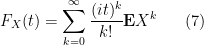 \displaystyle F_X(t) = \sum_{k=0}^\infty \frac{(it)^k}{k!} {\bf E} X^k \ \ \ \ \ (7)
