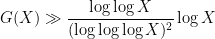 \displaystyle G(X) \gg \frac{\log\log X}{(\log\log\log X)^2} \log X