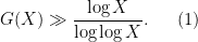 \displaystyle G(X) \gg \frac{\log X}{\log\log X}. \ \ \ \ \ (1)