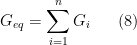 \displaystyle G_{eq}=\sum_{i=1}^{n} G_i \ \ \ \ \ (8)