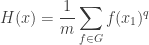 \displaystyle H(x) = \frac{1}{m} \sum_{f \in G} f(x_1)^q