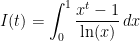 \displaystyle I(t)=\int^{1}_{0} \frac{x^t - 1}{\ln(x)}\,dx