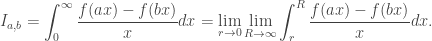 \displaystyle I_{a,b}=\int_0^\infty\frac{f(ax)-f(bx)}{x}dx=\lim_{r\to0}\lim_{R\to\infty}\int_r^R\frac{f(ax)-f(bx)}{x}dx.