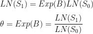 \displaystyle LN(S_1) = Exp(B)LN(S_0)\vspace{0.1in}\\\theta = Exp(B) = \frac{LN(S_1)}{LN(S_0)}