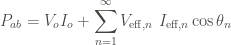\displaystyle P_{ab} = V_o I_o + \sum_{n=1}^{\infty}{V_{\text{eff},n} \ I_{\text{eff},n} \cos{\theta_n}}