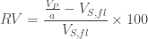 \displaystyle RV = \frac{\frac{V_P}{a} - V_{S,fl}}{V_{S,fl}} \times 100