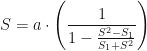 \displaystyle S= a \cdot \Bigg( \frac{1}{1 - \frac{S^2 - S_1}{S_1 + S^2}} \Bigg) 