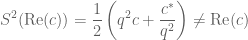 \displaystyle S^2(\text{Re}(c))=\frac12\left(q^2c+\frac{c^*}{q^2}\right)\neq \text{Re}(c)