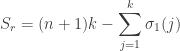 \displaystyle S_r= (n+1)k - \sum_{j=1}^{k} \sigma_1(j)