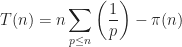 \displaystyle T(n) = n \sum_{p \le n} \left( \frac{1}{p} \right) - \pi(n)