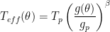 \displaystyle T_{eff}(\theta)=T_p\left(\frac{g(\theta)}{g_p}\right)^\beta 