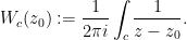 \displaystyle W_c(z_0) := \frac{1}{2\pi i} \int_c \frac{1}{z-z_0}.