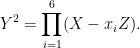 \displaystyle Y^2 = \prod_{i = 1}^6 ( X - x_i Z). 