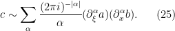 \displaystyle c\sim \sum_{\alpha}\frac{(2\pi i)^{-|\alpha|}}{\alpha}(\partial_{\xi}^{\alpha}a)(\partial_x^{\alpha}b). \ \ \ \ \ (25)
