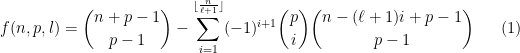 \displaystyle f(n,p,l)={n+p-1\choose {p-1}}-\sum_{i=1}^{\lfloor \frac{n}{\ell +1}\rfloor} (-1)^{i+1} {p\choose i}{n-(\ell +1)i +p-1\choose {p-1}} \ \ \ \ \ (1)