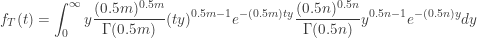 \displaystyle f_T(t)=\int_0^{\infty} y \frac{(0.5m)^{0.5m}}{\Gamma(0.5m)} (ty)^{0.5m-1} e^{-(0.5m)ty} \frac{(0.5n)^{0.5n}}{\Gamma(0.5n)} y^{0.5n-1} e^{-(0.5n)y} dy