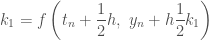 \displaystyle k_1 = f\left( t_n + \frac{1}{2} h,\ y_{n} + h \frac{1}{2} k_1 \right) 