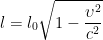 \displaystyle l={{l}_{0}}\sqrt{1-\frac{{{\upsilon }^{2}}}{{{c}^{2}}}}