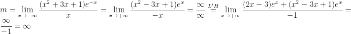 \displaystyle m=\lim_{x\rightarrow-\infty}\frac{(x^2+3x+1)e^{-x}}x=\lim_{x\rightarrow+\infty}\frac{(x^2-3x+1)e^{x}}{-x}=\frac{\infty}{\infty}\overset{L'H}=\lim_{x\rightarrow+\infty}\frac{(2x-3)e^x+(x^2-3x+1)e^x}{-1}=\frac{\infty}{-1}=\infty