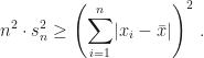 \displaystyle n^2\cdot s_n^2\geq\left(\sum_{i=1}^n\lvert x_i-\bar{x}\rvert\right)^2\,.