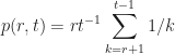 \displaystyle p(r,t)=rt^{-1} \sum_{k=r+1}^{t-1} 1/k